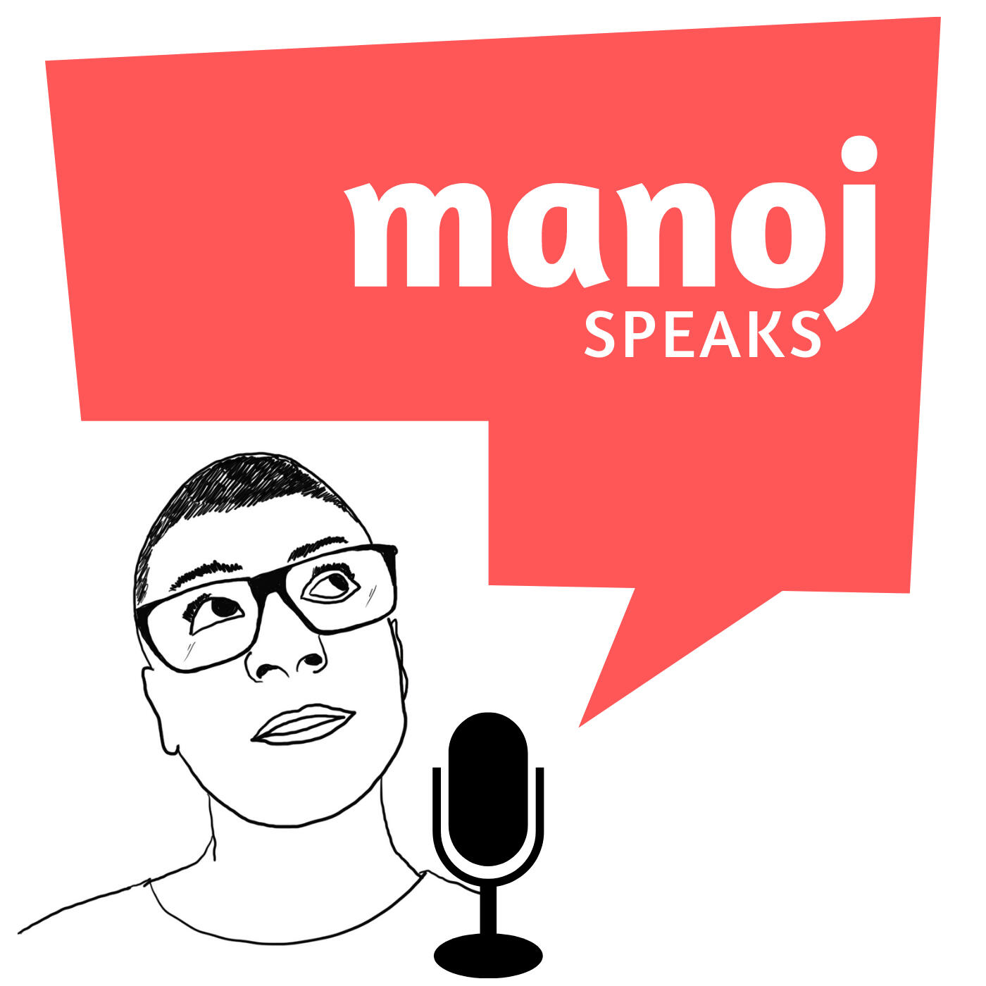 Manoj Speaks Podcast Cover